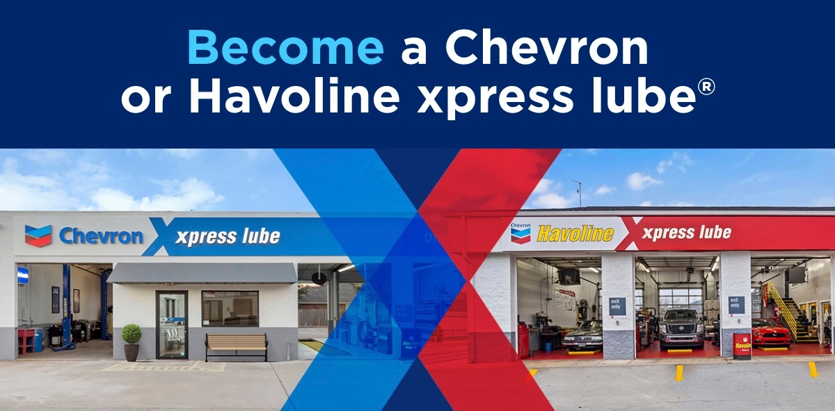 Become a Chevron or Havoline xpress lube